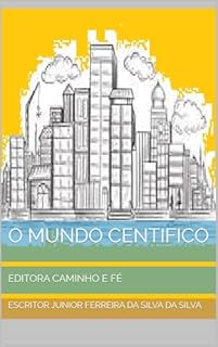 O MUNDO CENTIFICO : EDITORA CAMINHO E FÉ