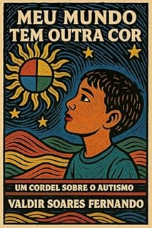 Livro Meu mundo tem outra cor: Um cordel sobre o autismo