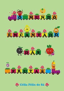 Livro O Mundo Encantado das Frutas: Infantil