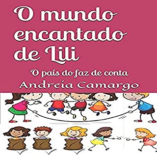 Livro O mundo encantado de Lili: O país do faz de conta