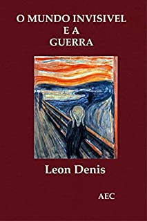 Livro O Mundo Invisível e a Guerra