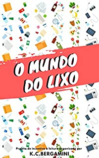 Livro O Mundo do Lixo (A Magia da Leitura Livro 3)