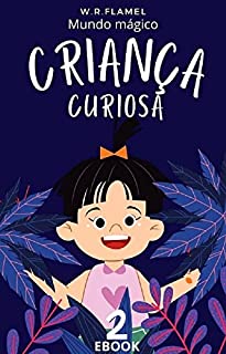 Livro Mundo Mágico Criança Curiosa