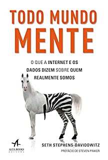 Livro Todo Mundo Mente: O que a internet e os dados dizem sobre quem realmente somos