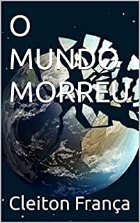 Livro O MUNDO MORREU