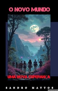 Livro O Mundo Novo: Uma Nova Esperança