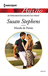 Mundo de Paixão: Harlequin Paixão - ed.453