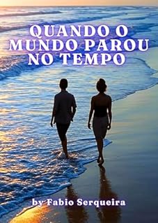 Livro Quando o Mundo Parou no Tempo