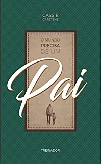 O mundo precisa de um pai: treinador