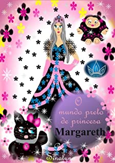 Livro O mundo preto de princesa Margareth (Sete princesas)