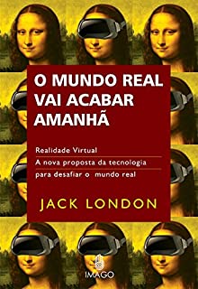 Livro O Mundo Real vai Acabar Amanhã