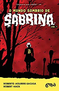 O mundo sombrio de Sabrina: Volume 1