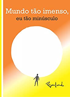 Livro Mundo tão imenso, eu tão minúsculo