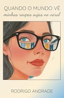 Livro Quando o Mundo Vê Minhas Roupas Sujas no Varal