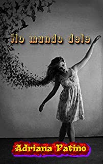 Livro No mundo dele : Ela vivia em seu próprio mundo, o tempo todo ...