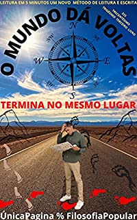 Livro O MUNDO DÁ VOLTAS : E TERMINA NO MESMO LUGAR