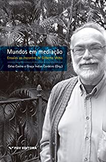 Livro Mundos em mediação: ensaios ao encontro de Gilberto Velho