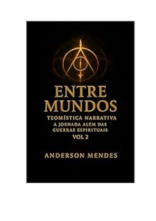Livro Entre Mundos Teomística Narrativa Vol ll