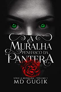 Livro A Muralha: Penhasco da Pantera: Volume I