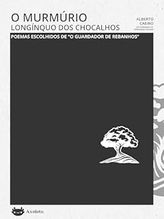 Livro O murmúrio longíquo dos chocalhos: Poemas escolhidos de "o guardador de rebanhos"