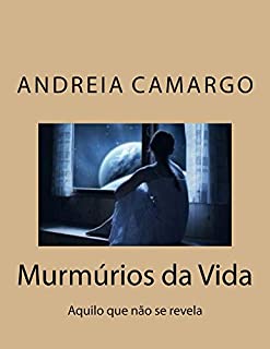 Livro Murmúrios da Vida: Segredos que não se conta a ninguém