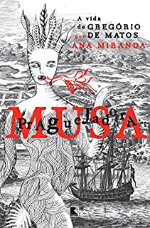 Livro Musa praguejadora: A vida de Gregório de Matos