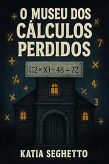 O MUSEU DOS CÁLCULOS PERDIDOS
