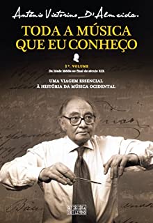 Livro Toda a Música Que Eu Conheço - Volume I