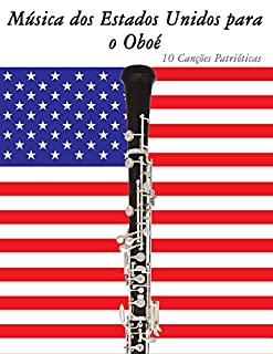 Livro Música dos Estados Unidos para o Oboé: 10 Canções Patrióticas
