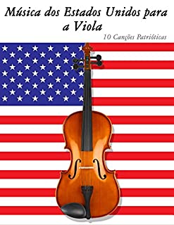 Livro Música dos Estados Unidos para a Viola: 10 Canções Patrióticas