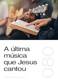 Livro A última música que Jesus cantou (Sermão 080)