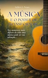 A Música e o Poder de Transformar