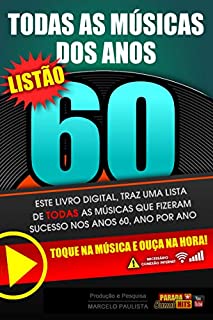 Todas as Músicas dos Anos 60: Pra Lêr e Ouvir!