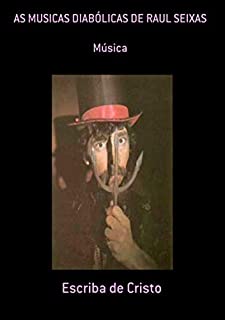 Livro As Musicas Diabólicas De Raul Seixas