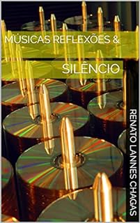 Livro MÚSICAS REFLEXÕES &: SILÊNCIO