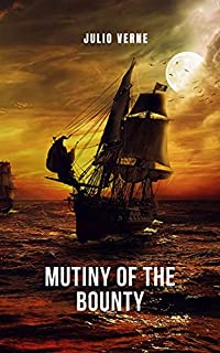 Livro Mutiny of the Bounty: Uma história de roubo na navegação, de Júlio Verne