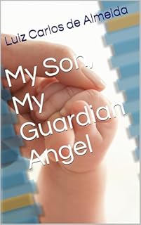 Livro My Son, My Guardian Angel