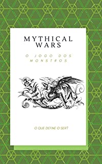 Livro Mythical Wars: O Jogo dos Monstros