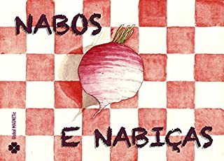 Livro NABOS E NABIÇAS (HISTÓRIAS DA HORTA Livro 5)