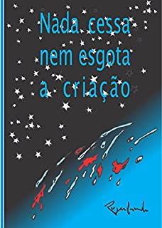 Livro Nada cessa nem esgota a criação