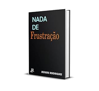 NADA DE FRUSTRAÇÃO