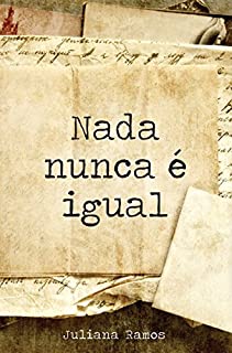 Nada nunca é igual