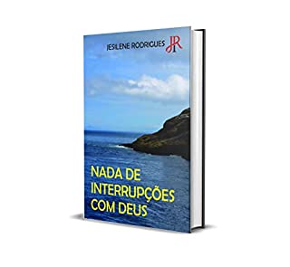 Livro NADA DE INTERRUPÇÕES COM DEUS