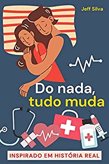 Livro DO NADA, TUDO MUDA.