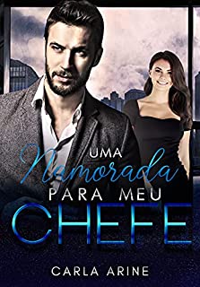 Uma Namorada Para o Meu Chefe