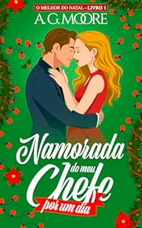 Namorada do meu chefe por um dia: O melhor do natal #1