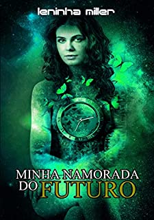 Livro Minha namorada do futuro (Romance lésbico)