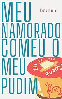 Livro Meu Namorado Comeu o Meu Pudim