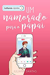 Livro Um namorado para o papai [Leituras Rápidas]