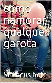 Livro como namorar qualquer garota